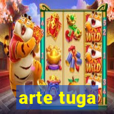 arte tuga